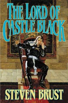 The Lord of Castle Black: Book Two of the Viscount of Adrilankha - Book  of the Dragaera
