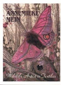 Hardcover Art of Annemieke Mein: Wildlife Artist in Textiles Book