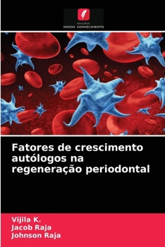 Paperback Fatores de crescimento autólogos na regeneração periodontal [Portuguese] Book