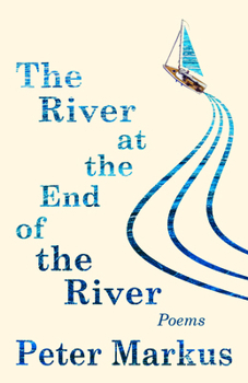 Paperback The River at the End of the River Book