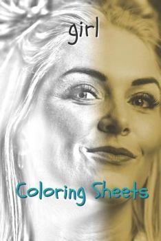Girl Coloring Sheets: 30 girl drawings,coloring sheets adults relaxation, coloring book for kids, for girls, volume 9