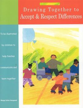 Paperback Drawing Together to Accept and Respect Differences Book
