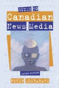 Paperback Guide to Canadian News Media Book
