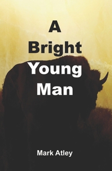 Paperback A Bright Young Man Book