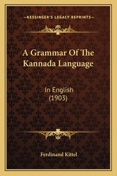 Paperback A Grammar Of The Kannada Language: In English (1903) Book