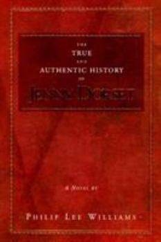 Hardcover The True and Authentic History of Jenny Dorset ... Book