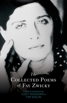 Paperback The Collected Poems of Fay Zwicky Book