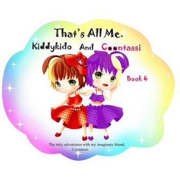 Paperback That's All Me.: The inky adventures with my imaginary friend, Coontassi. Book