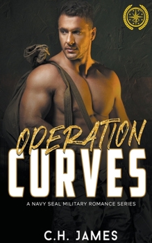 Paperback Operation: Curves - A Navy SEAL Military Romance Collection Book