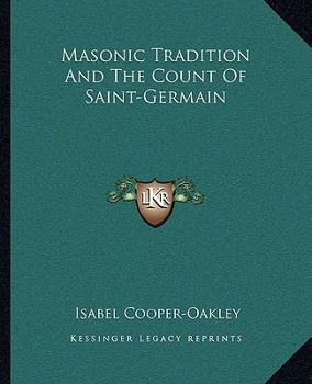 Paperback Masonic Tradition And The Count Of Saint-Germain Book