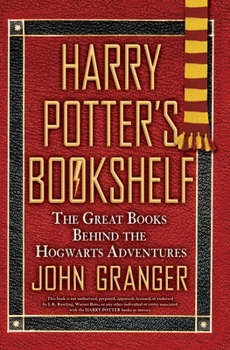 Paperback Harry Potter's Bookshelf: The Great Books behind the Hogwarts Adventures Book