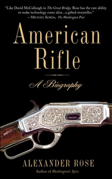 Paperback American Rifle: A Biography Book