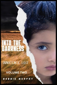Paperback Innocence Lost: Bonnie's Journey Book 2: Bonnie's Journey Volume Two Book