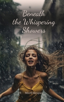 Paperback Beneath the Whispering Showers Book