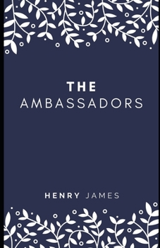 Paperback The Ambassadors (Illustrated) Book