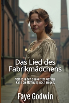 Paperback Das Lied des Fabrikmädchens [German] Book