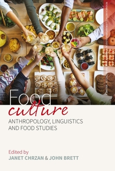 Paperback Food Culture: Anthropology, Linguistics and Food Studies Book