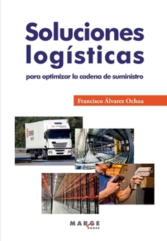 Paperback Soluciones logísticas para optimizar la cadena de suministro [Spanish] Book