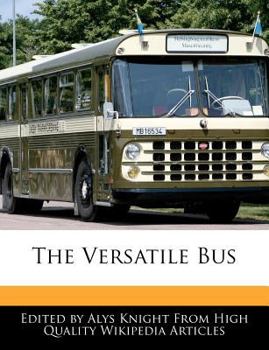 The Versatile Bus