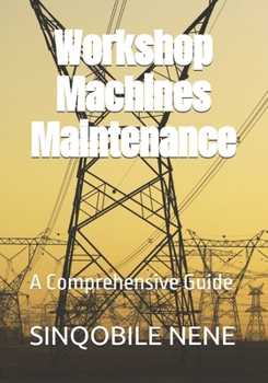 Paperback Workshop Machines Maintenance: A Comprehensive Guide Book