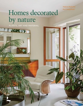 Hardcover Homes Decorated by Nature: Plants, Art and Material Book