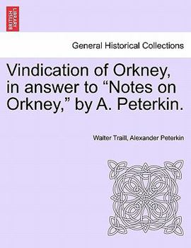 Paperback Vindication of Orkney, in Answer to Notes on Orkney, by A. Peterkin. Book