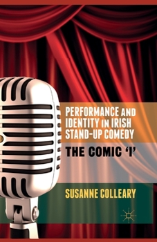 Paperback Performance and Identity in Irish Stand-Up Comedy: The Comic 'i' Book