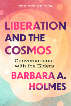 Paperback Liberation and the Cosmos: Conversations with the Elders, Revised Edition Book