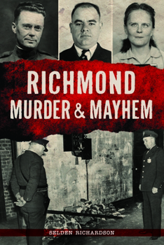 Paperback Richmond Murder & Mayhem Book