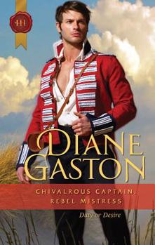 Mass Market Paperback Chivalrous Captain, Rebel Mistress Book