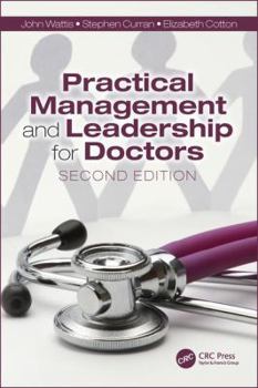 Paperback Practical Management and Leadership for Doctors: Second Edition Book