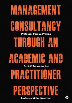 Paperback Management Consultancy Through an Academic and Practitioner Perspective Book