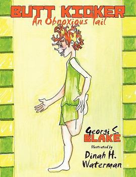Paperback Butt Kicker: An Obnoxious Tail Book