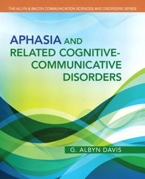 Paperback Aphasia and Related Cognitive-Communicative Disorders Book