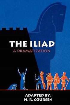 Paperback The Iliad: A Dramatization Book