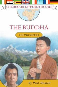 Paperback The Buddha: Young Seeker (Childhood of World Figures) Book