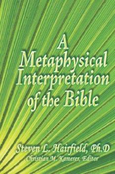 Hardcover A Metaphysical Interpretation of the Bible Book