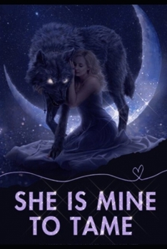She Is Mine To Tame: Forbidden Nights