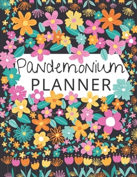 Paperback Pandemonium Planner: 52 Week Daily Planner With Hourly Schedule (15 Minute Intervals) Book