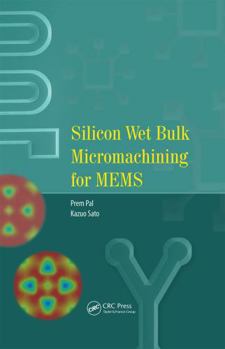 Hardcover Silicon Wet Bulk Micromachining for Mems Book