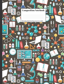 Paperback Composition Notebook: Science Scientific Laboratory Design Cover 100 College Ruled Lined Pages Size (7.44 x 9.69) Book