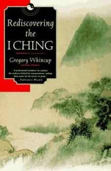 Paperback Rediscovering the I Ching Book