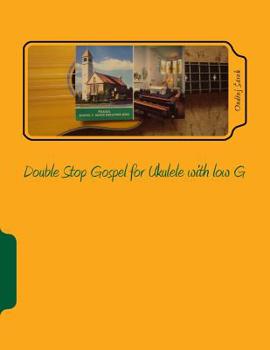 Paperback Double Stop Gospel for Ukulele with low G Book