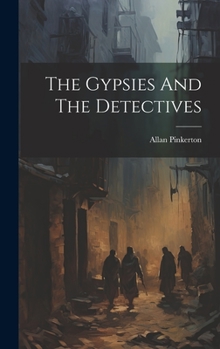 Hardcover The Gypsies And The Detectives Book