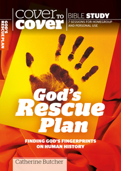 Paperback God's Rescue Plan: Finding God's Fingerprints on Human History Book