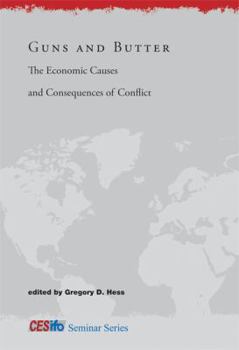 Hardcover Guns and Butter: The Economic Causes and Consequences of Conflict (CESifo Seminar Series) Book