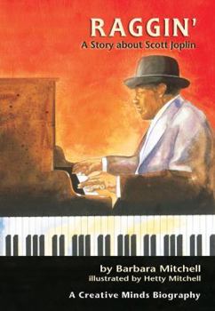 Paperback Raggin': A Story About Scott Joplin (Carolrhoda Creative Minds Book) Book