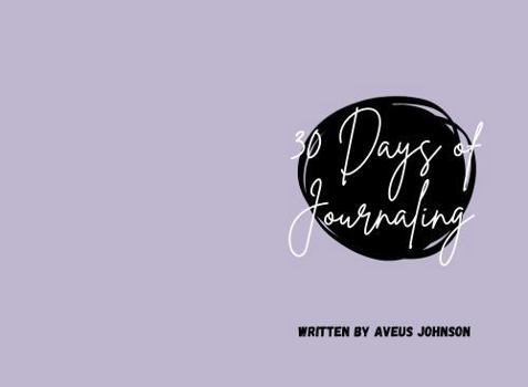 Paperback 30 Days of Journaling: A Journal for Daily Reflection Book