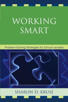 Paperback Working Smart: Problem-Solving Strategies for School Leaders Book