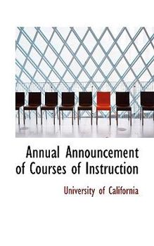 Paperback Annual Announcement of Courses of Instruction Book